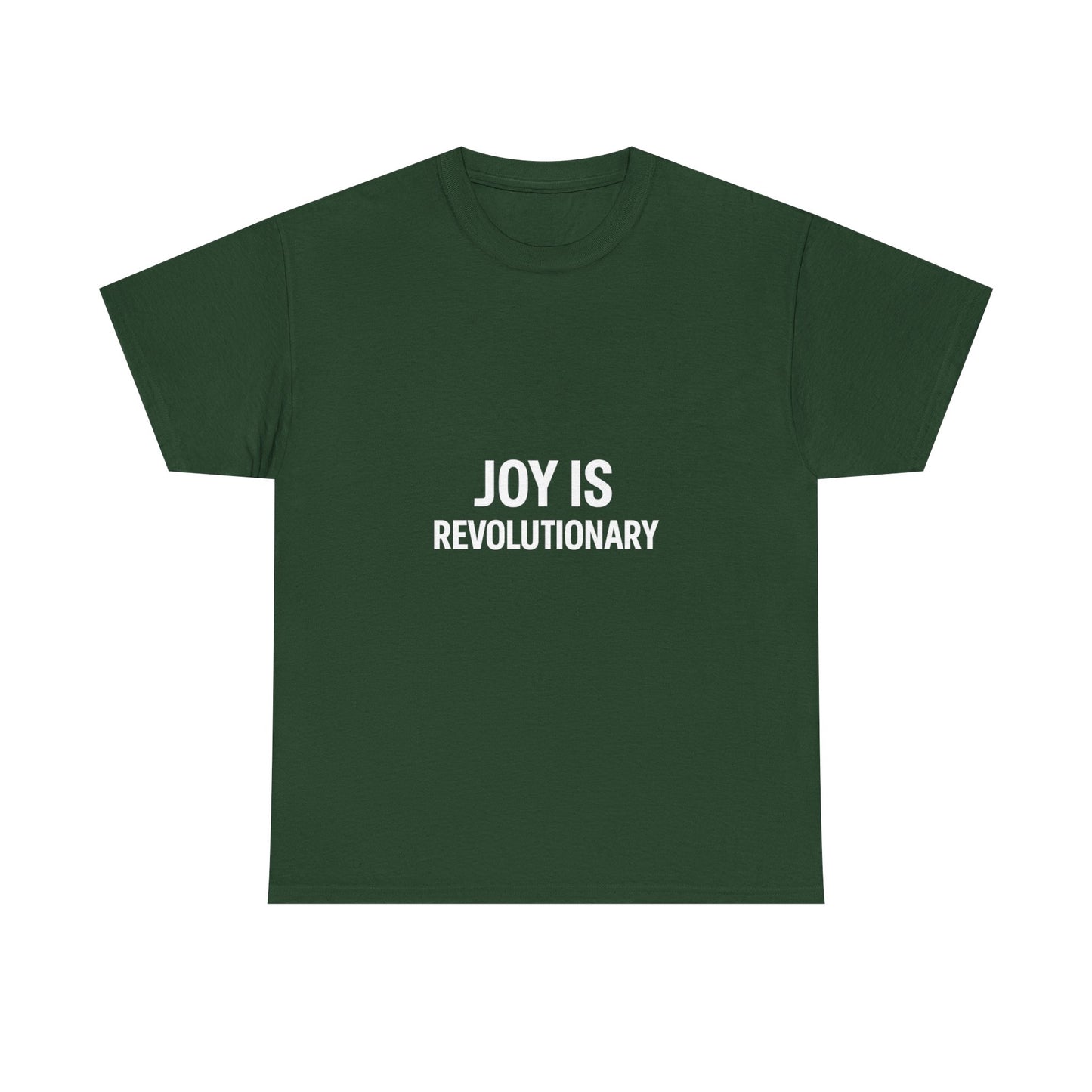 Joy is Revolutionary Unisex Tee