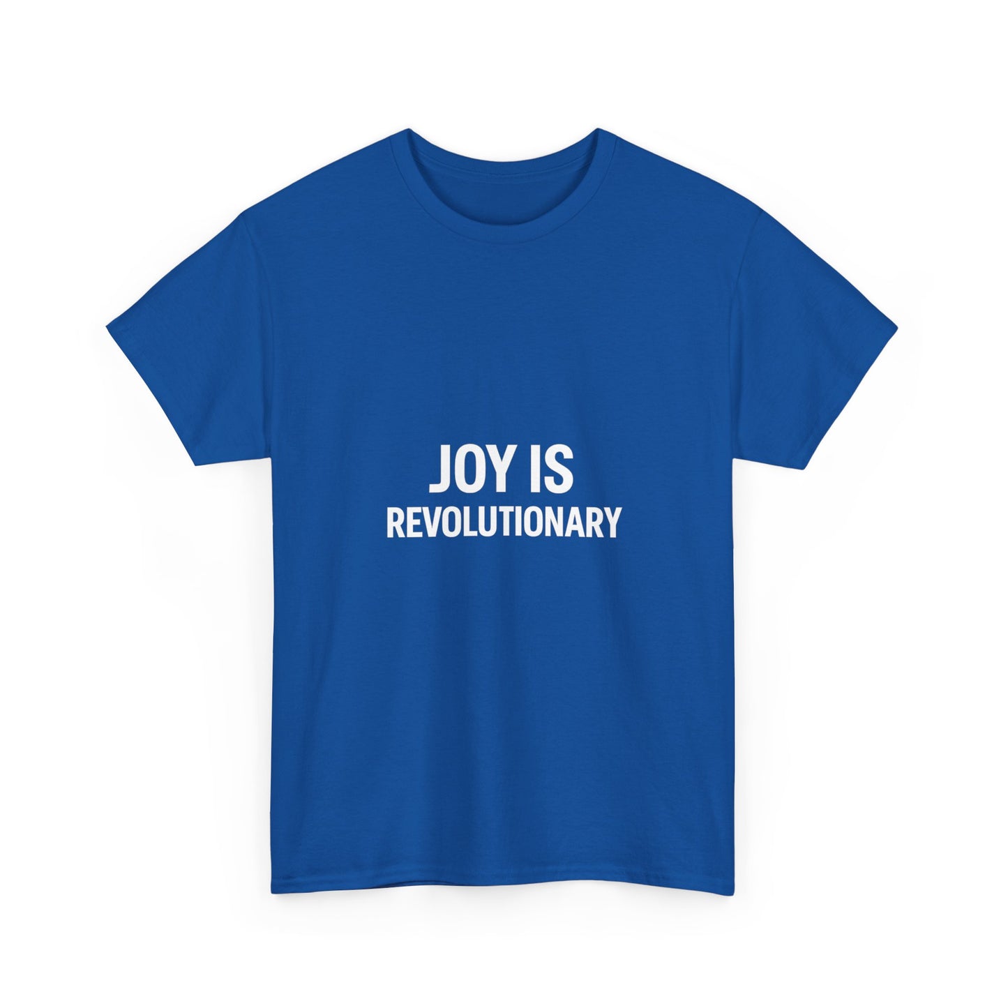 Joy is Revolutionary Unisex Tee