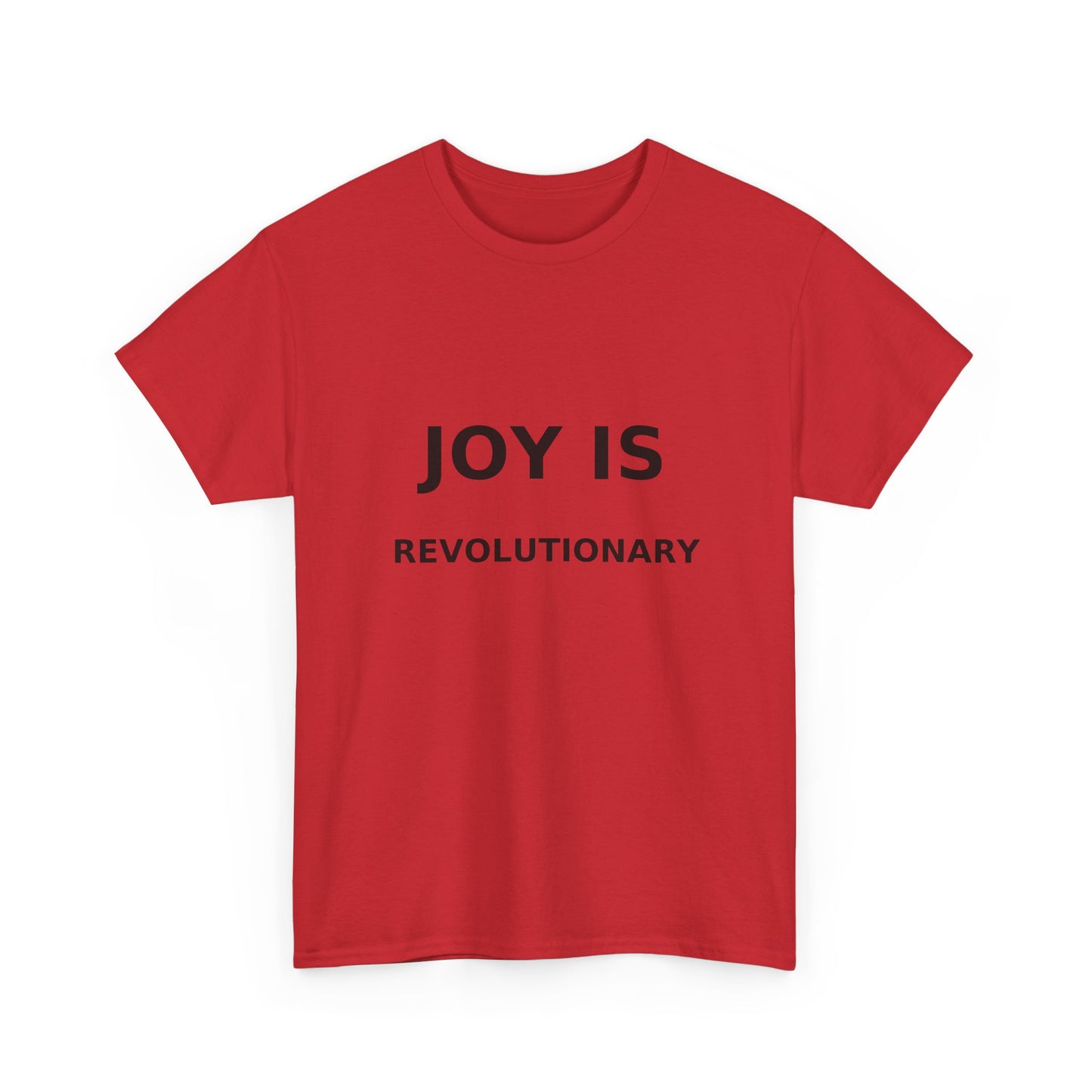 Joy is Revolutionary Unisex Tee