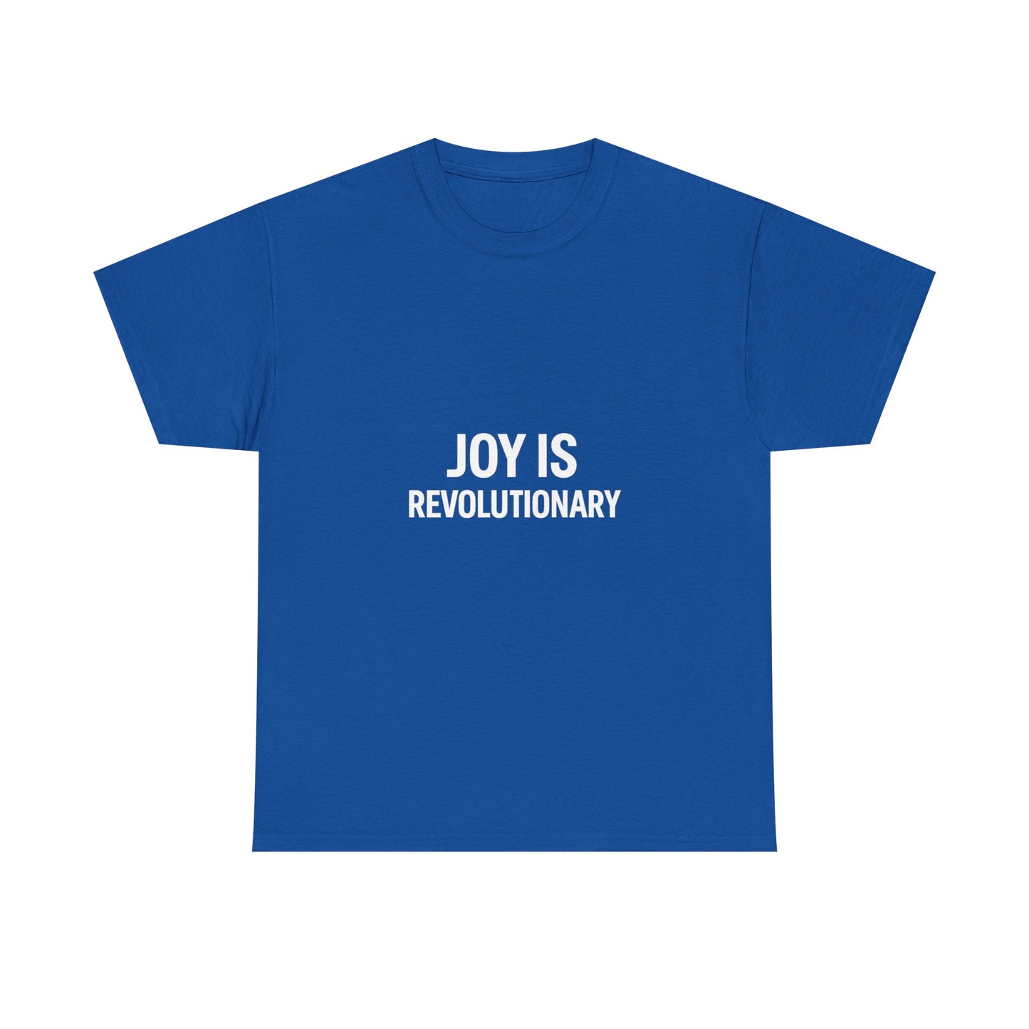 Joy is Revolutionary Unisex Tee