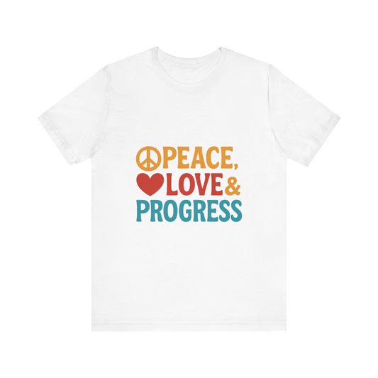 Peace, Love & Progress – Retro-Inspired Unisex Tee
