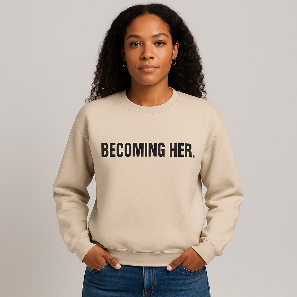 BECOMING HER. Minimalist Women’s - Premium Sweatshirt Soft Life Crewneck